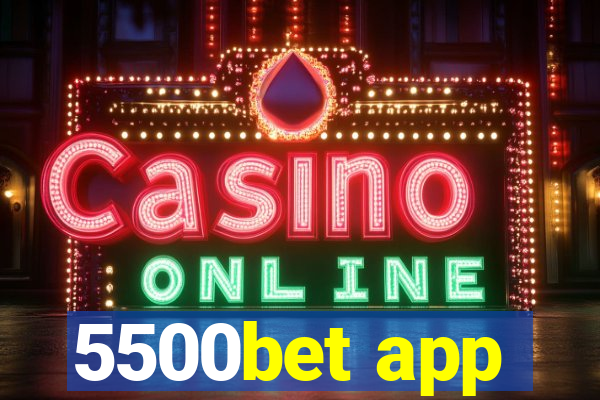 5500bet app